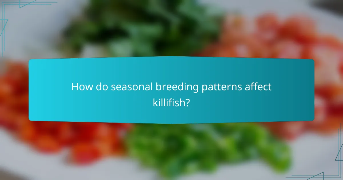 How do seasonal breeding patterns affect killifish?